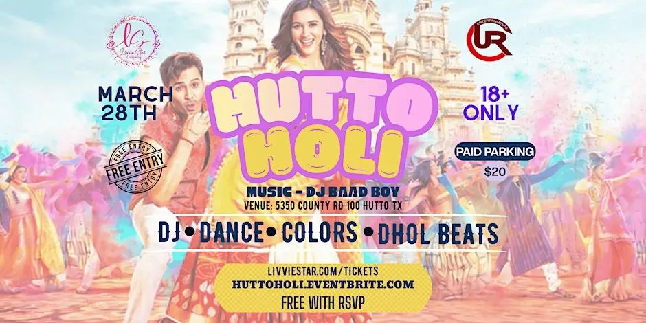 HUTTO HOLI | BOLLY-TOLLY | FESTIVAL OF COLORS | 18+