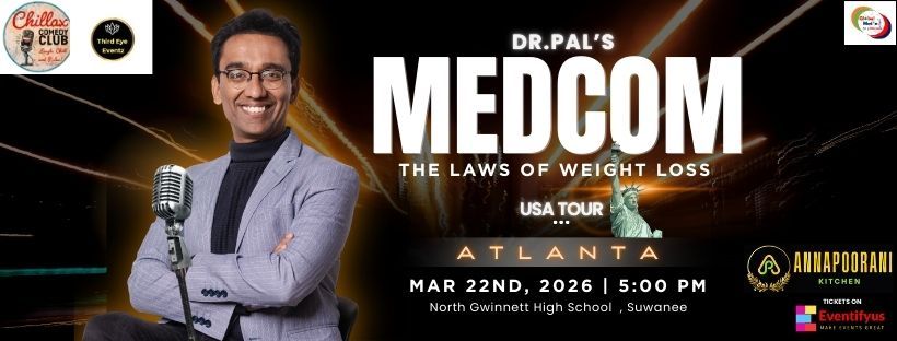 Dr Pal’s Medcom Standup Comedy Show in English - Atlanta